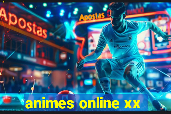 animes online xx